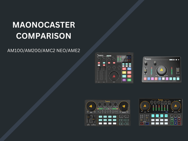 Maono Audio Interface Comparison: AME2, AM100, AM200 & AMC2 NEO