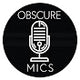 OBSCURE MICS